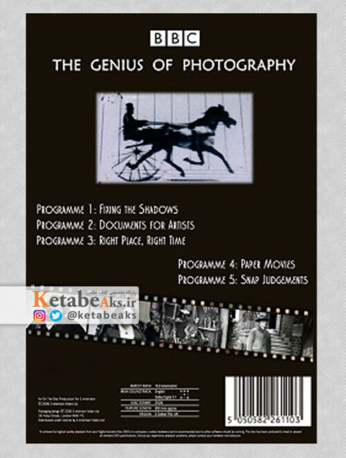 نوابغ عکاسی The Genius Of Photography/ زندگی و آثار عکاسان نابغه