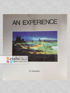 AN EXPERIENCE / نصرالله کسرائیان/1367