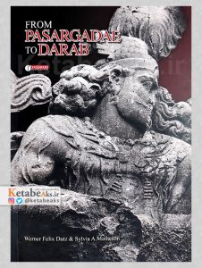 ّFROM PASARGADE TO DARAB /افشین بختیار /1398