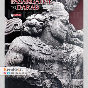 ّFROM PASARGADE TO DARAB /افشین بختیار /1398