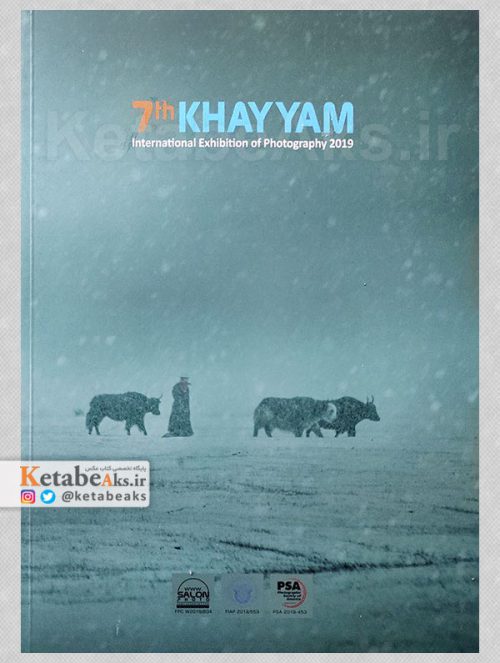 هفتمین جشنواره بین المللی عکس خیام/ KHAYYAM INTERNATIONAL EXHIBITION OF PHOTOGRAPHY/ 2019